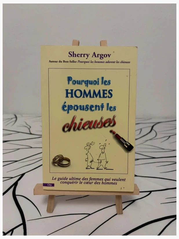Pourquoi les hommes épousent les chieuses - Sherry Argov Livre